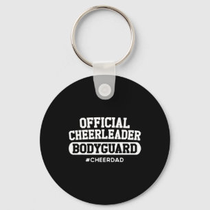 Cheer Dad Official Cheerleader Bodyguard Funny Pap Keychain