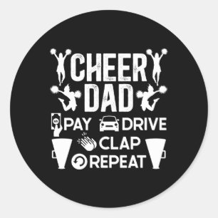 Cheer Dad Pay Drive Clap Cheerleading Father Cheer Classic Round Sticker