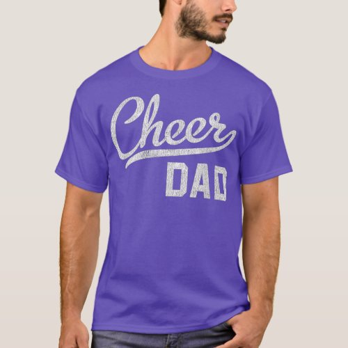 Cheer Dad Proud Cheerleading Dad Gift For Men Dad  T_Shirt