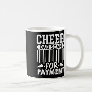 Cheer Dad, Scan For Payment Cheerleader Coffee Mug