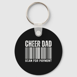 Cheer Dad Scan For Payment Cheerleading  Keychain