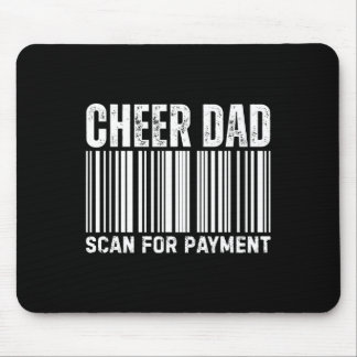 Cheer Dad Scan For Payment Cheerleading  Mouse Pad