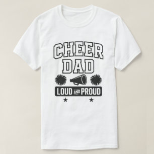 Cheer Dad Shirt Loud and Proud Cheerleading 