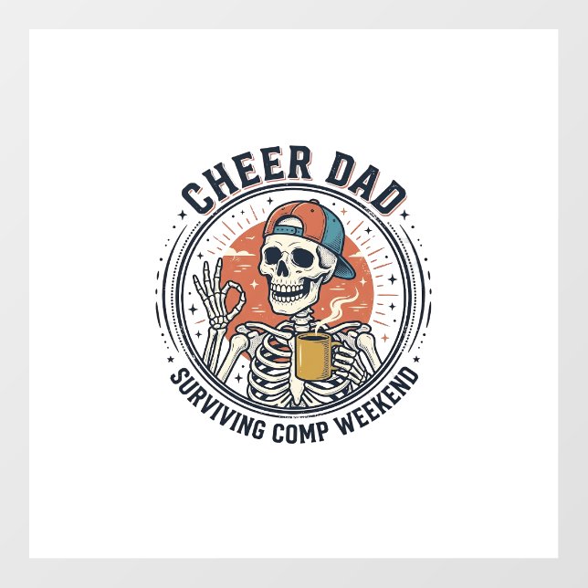 Cheer Dad Surviving Comp Weekend Skeleton Shirt_1 Floor Decals (Front)