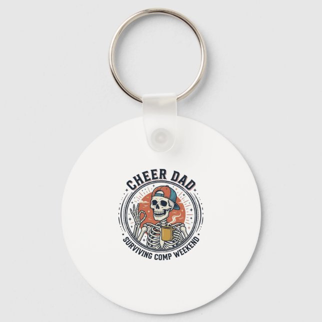 Cheer Dad Surviving Comp Weekend Skeleton Shirt_1 Keychain (Front)
