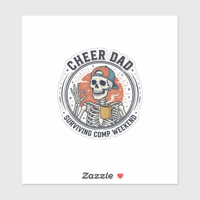Cheer Dad Surviving Comp Weekend Skeleton Shirt_1 Sticker (Sheet)