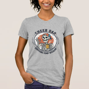 Cheer Dad Surviving Comp Weekend Skeleton Shirt_1 T-Shirt