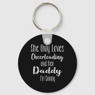 Cheer Dad T Shirt - She Only Loves Cheerleading - Keychain