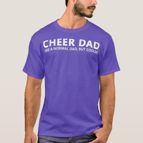 Cheer Father Funny Cheer Dad  T_Shirt