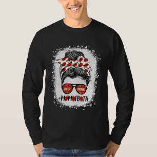 Cheer Football Cheerleading Mom Of Both Messy Hair T-Shirt