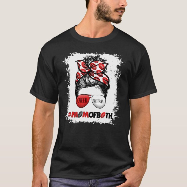 Cheer Football Cheerleading Mom Of Both Messy Hair T-Shirt (Front)