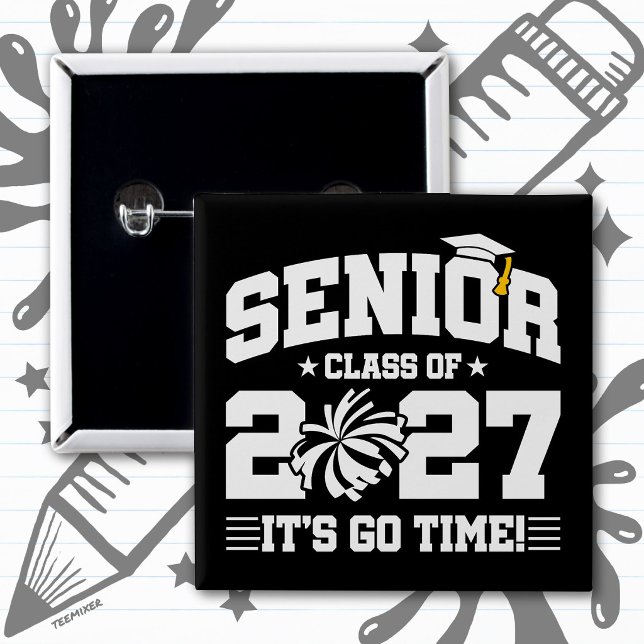 Cheer Graduation Go Time Senior Class of 2027 Button (Creator Uploaded)