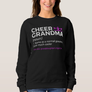 Cheer Grandma Definition Granddaughter's Biggest F Sweatshirt