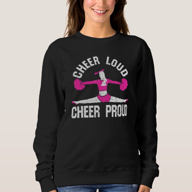 Cheer Loud Cheer Proud Vintage Cheerleading Coach Sweatshirt (Front)