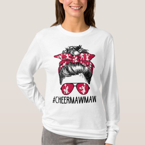 Cheer Mawmaw Cheerleader Mawmaw Life Messy Bun Mot T_Shirt