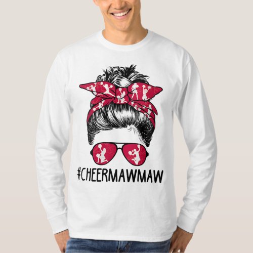 Cheer Mawmaw Cheerleader Mawmaw Life Messy Bun Mot T_Shirt
