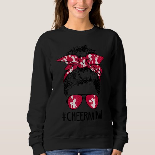 Cheer Mimi Cheerleader Mimi Life Messy Bun Mother  Sweatshirt