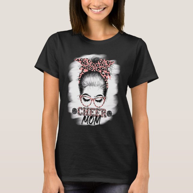 Cheer Mom Messy Bun Girl Sunglasses Mothers Day 2 T-Shirt (Front)