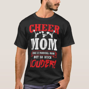 Cheer Mom Much Louder Cheerleading Cheerleader T-Shirt