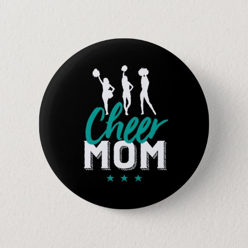 Cheer Mom Proud Mother of Cheerleader Daughter Button