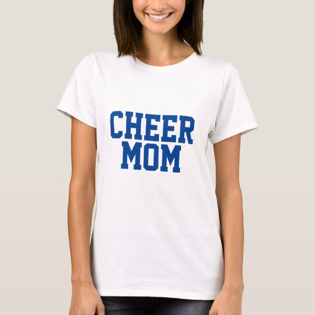 Cheer MOM Support that special someone who Cheer. T-Shirt (Front)