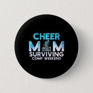 Cheer Mom Surviving Comp Weekend Cheerleading _4 Button