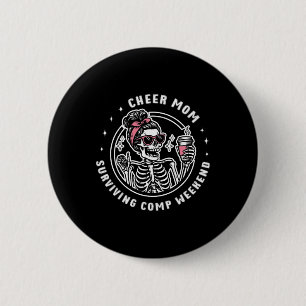 Cheer Mom Surviving Comp Weekend Cheerleading Moth Button