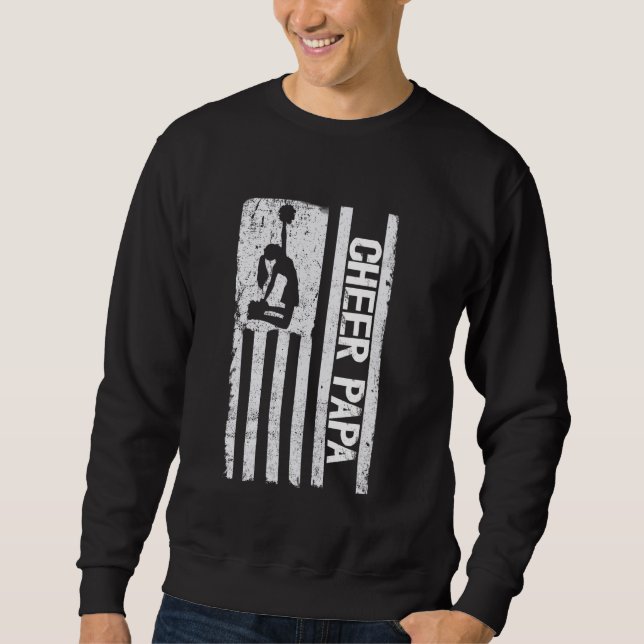 Cheer Papa Of A Cheerleader Papa US Flag Cheerlead Sweatshirt (Front)
