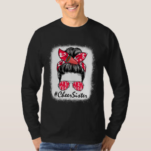 Cheer Sister Life Messy Bun Cheerleader Mothers Da T-Shirt