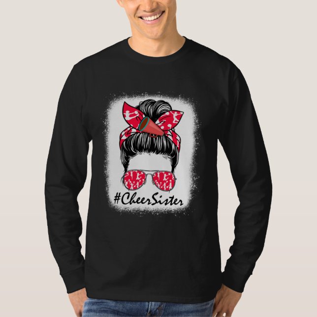 Cheer Sister Life Messy Bun Cheerleader Mothers Da T-Shirt (Front)