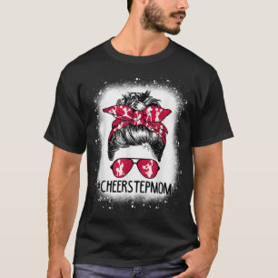 Cheer Stepmom Life Messy Bun Cheerleader Bleached  T-Shirt
