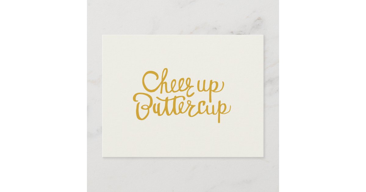 Cheer Up Buttercup (Postcard)