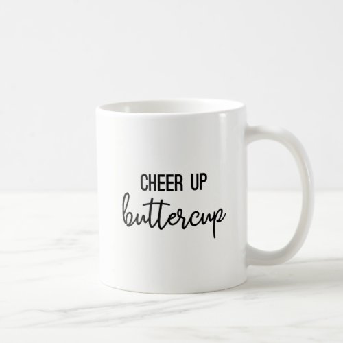 Cheer Up Buttercup Mug