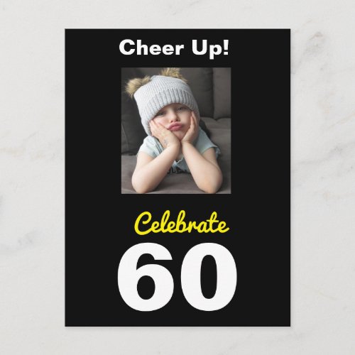 Cheer Up Celebrate 60 Birthday Funny Postcard