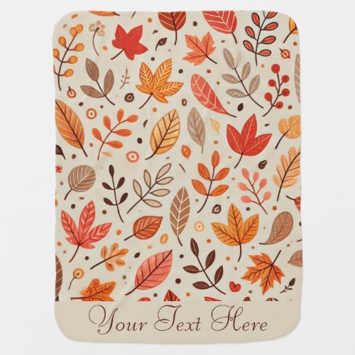 Cheerful Autumn Leaves Pattern Your Text Baby Blanket