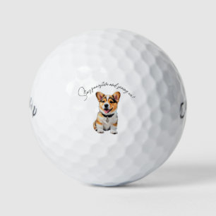 Cheerful Corgi 'Stay Pawsitive and Swing On!' Fun Golf Balls