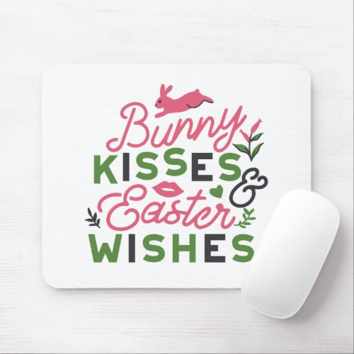 Cheerful Easter Typography _ Bunny Kisses Mouse Pad