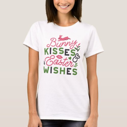 Cheerful Easter Typography _ Bunny Kisses T_Shirt
