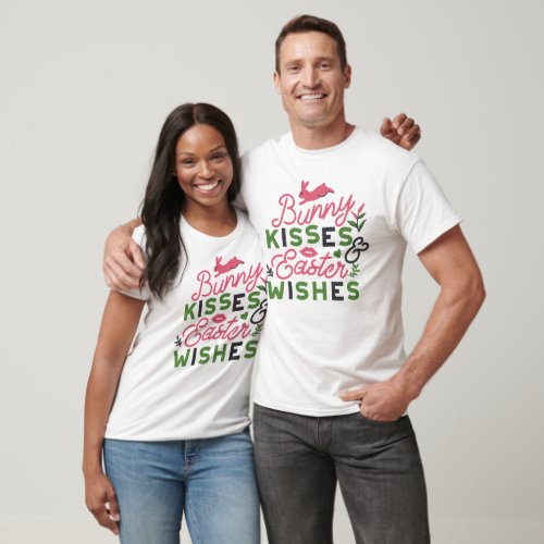 Cheerful Easter Typography _ Bunny Kisses T_Shirt
