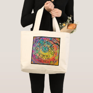 Cheerful Fun One Day at a Time Quote Large Tote Bag