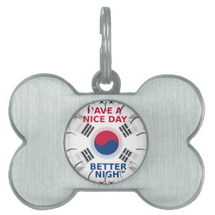 Cheerful "Have a Nice Day" Korean Flag Art Design Pet Name Tag
