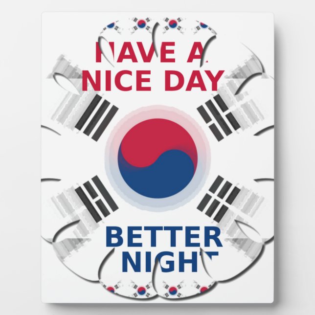 Cheerful "Have a Nice Day" Korean Flag Art design Plaque (Front)