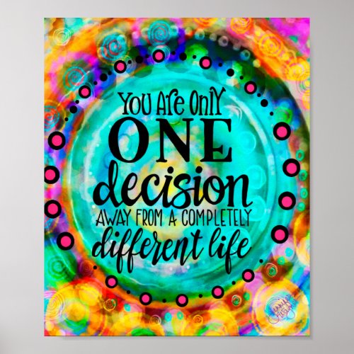 Cheerful Inspirational One Decision  Classroom Poster