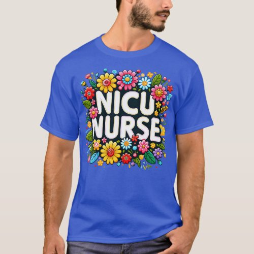 Cheerful NICU Nurse Floral Design T_Shirt