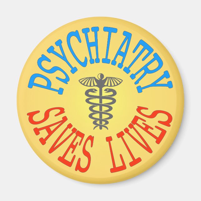 Cheerful Pro-Psychiatry Magnet (Front)