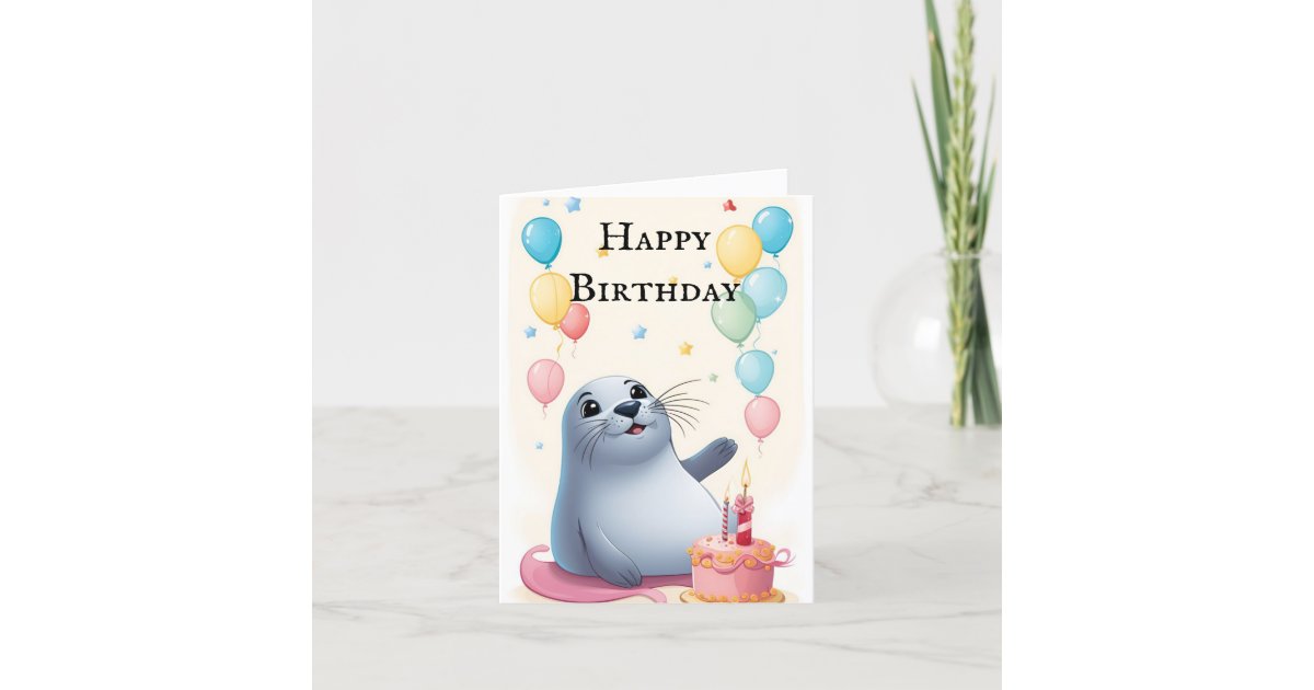 Cheerful Seal Wishes Birthday Card Zazzle