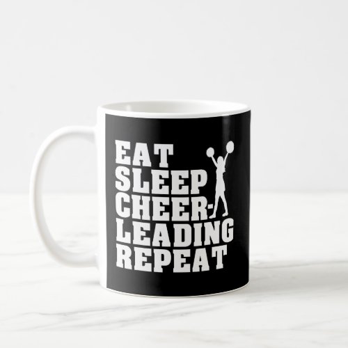 Cheerleader Cheer Dance Saying Eat Sleep Cheerlead Coffee Mug