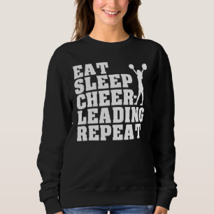 Cheerleader Cheer Dance Saying Eat Sleep Cheerlead Sweatshirt