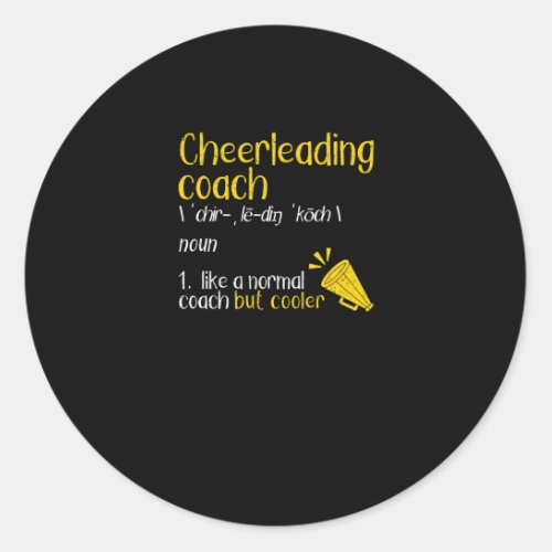 Cheerleader Coaches Cheerleading Coach Classic Round Sticker