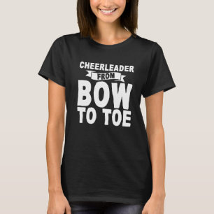 Cheerleader From Bow To Toe T-Shirt